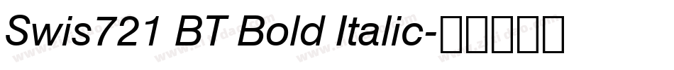 Swis721 BT Bold Italic字体转换